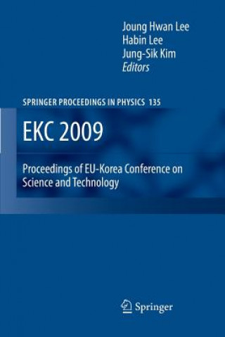 Könyv EKC 2009 Proceedings of EU-Korea Conference on Science and Technology Jung-Sik Kim