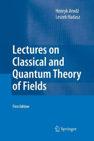 Libro Lectures on Classical and Quantum Theory of Fields Leszek Hadasz