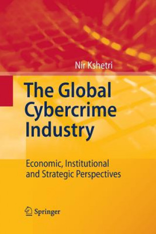 Könyv Global Cybercrime Industry Kshetri
