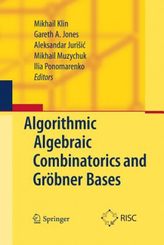 Книга Algorithmic Algebraic Combinatorics and Groebner Bases Gareth A. Jones