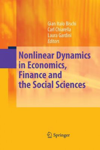 Kniha Nonlinear Dynamics in Economics, Finance and the Social Sciences Gian Italo Bischi