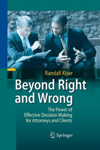 Könyv Beyond Right and Wrong Randall Kiser