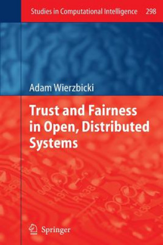 Knjiga Trust and Fairness in Open, Distributed Systems Adam Wierzbicki