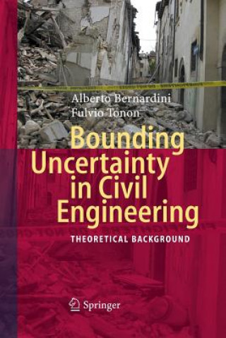 Kniha Bounding Uncertainty in Civil Engineering Fulvio Tonon