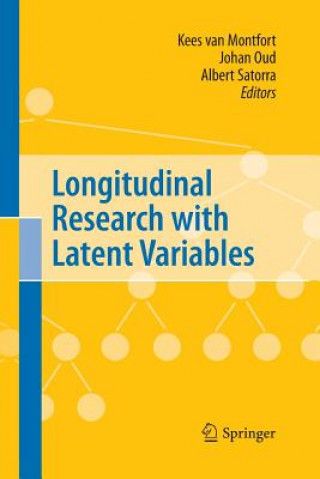 Kniha Longitudinal Research with Latent Variables Kees van Montfort
