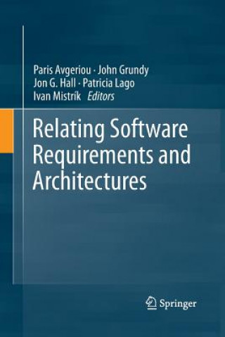 Kniha Relating Software Requirements and Architectures Paris Avgeriou