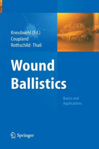 Книга Wound Ballistics Beat P. Kneubuehl