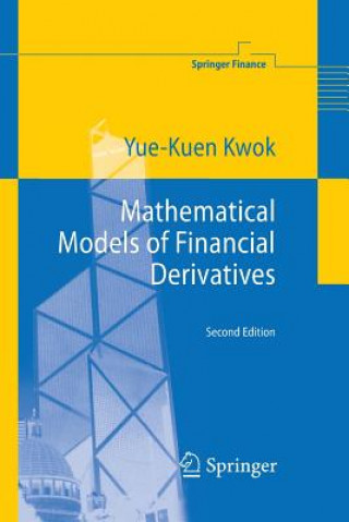 Kniha Mathematical Models of Financial Derivatives Yue-Kuen Kwok