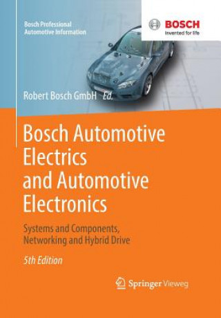 Könyv Bosch Automotive Electrics and Automotive Electronics Robert Bosch