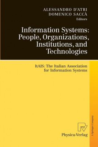 Buch Information Systems: People, Organizations, Institutions, and Technologies Alessandro D'Atri