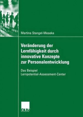 Kniha Veranderung Der Lernfahigkeit Durch Innovative Konzepte Zur Personalentwicklung Martina Stangel-Meseke