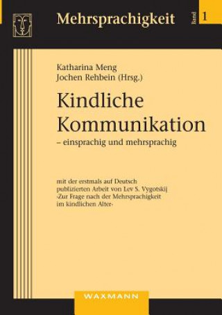 Kniha Kindliche Kommunikation - einsprachig und mehrsprachig Katharina Meng