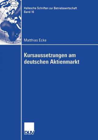 Könyv Kursaussetzungen Am Deutschen Aktienmarkt Matthias Ecke