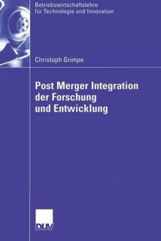 Kniha Post Merger Integration Der Forschung Und Entwicklung Christoph Grimpe