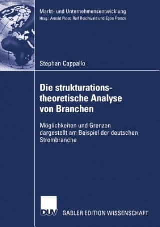 Kniha Die Strukturationstheoretische Analyse Von Branchen Stephan Cappallo