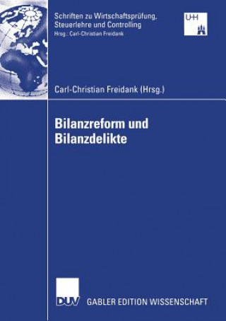 Carte Bilanzreform Und Bilanzdelikte Carl-Christian Freidank