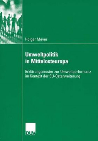 Книга Umweltpolitik in Mittelosteuropa Holger Meyer