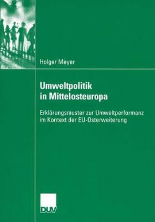 Kniha Umweltpolitik in Mittelosteuropa Holger Meyer