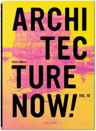 Carte Architecture Now! Vol.10 Philip Jodidio