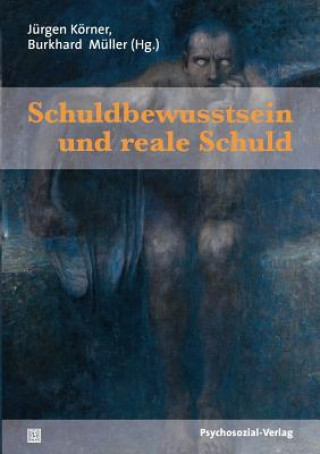 Könyv Schuldbewusstsein und reale Schuld Burkhard Müller