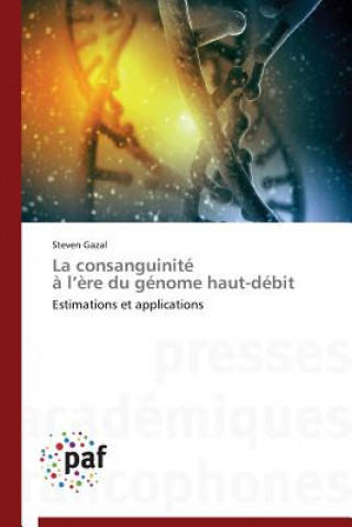 Livre La Consanguinite A L Ere Du Genome Haut-Debit Gazal Steven