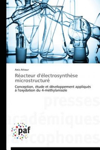 Kniha Reacteur d'Electrosynthese Microstructure Attour Anis