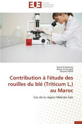Kniha Contribution   l' tude Des Rouilles Du Bl  (Triticum L, ) Au Maroc Hafidi Majida
