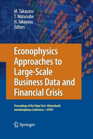 Książka Econophysics Approaches to Large-Scale Business Data and Financial Crisis Hideki Takayasu