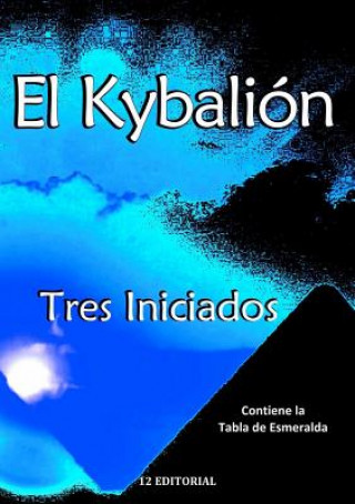 Könyv Kybalion Tres Iniciados