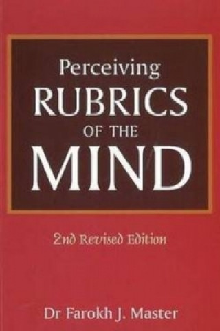 Kniha Perceiving Rubrics of the Mind Farokh J. Master