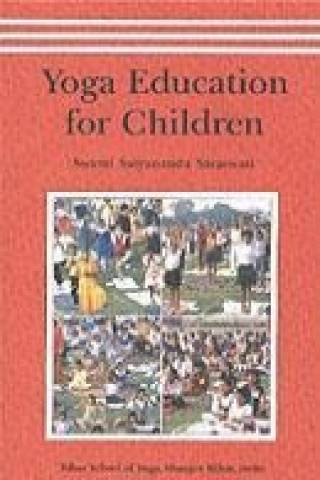 Kniha Yoga Education for Children Swami Satyananda Saraswati