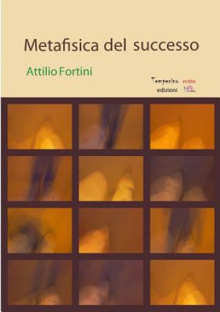 Książka Metafisica del successo Attilio Fortini