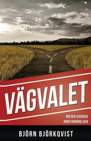 Livre Vagvalet Bjorn Bjorkqvist