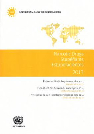 Könyv Narcotic drugs United Nations: Office on Drugs and Crime