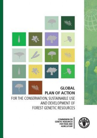 Carte Global plan of action for the conservation, sustainable use and development of forest genetic resources Food and Agriculture Organization of the United Nations
