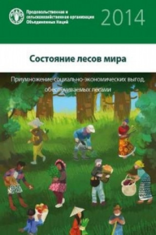 Carte State of World's Forests 2014 (SOFOR) (Russian) Food & Agriculture Organisation of the United Nations