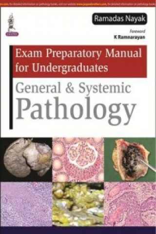 Carte Exam Preparatory Manual for Undergraduates General & Systemic Pathology Ramadas Nayak