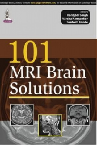 Knjiga 101 MRI Brain Solutions Santosh Konde