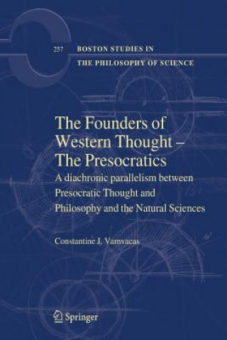 Book Founders of Western Thought - The Presocratics Constantine J Vamvacas