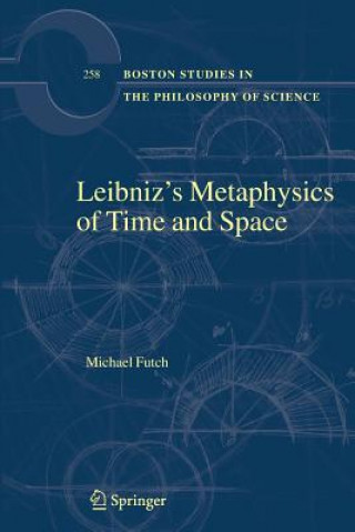 Könyv Leibniz's Metaphysics of Time and Space Michael Futch