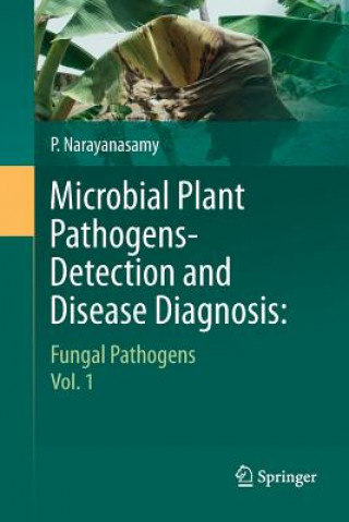 Kniha Microbial Plant Pathogens-Detection and Disease Diagnosis: Narayanasamy