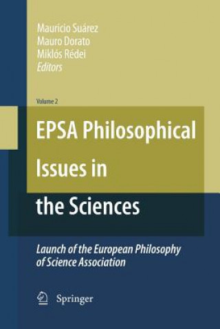 Kniha EPSA Philosophical Issues in the Sciences Mauro Dorato