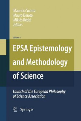 Kniha EPSA Epistemology and Methodology of Science Mauro Dorato
