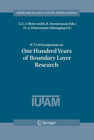 Kniha IUTAM Symposium on One Hundred Years of Boundary Layer Research G. E. A. Meier