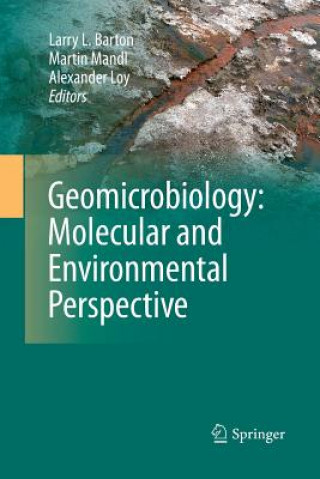Carte Geomicrobiology: Molecular and Environmental Perspective Larry L. Barton