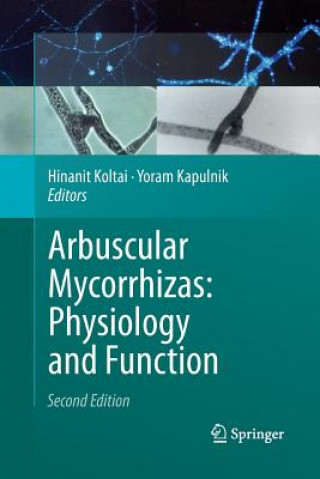 Kniha Arbuscular Mycorrhizas: Physiology and Function Yoram Kapulnik