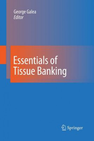 Buch Essentials of Tissue Banking George Galea