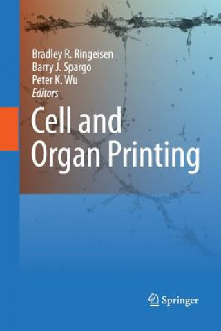 Buch Cell and Organ Printing Bradley R. Ringeisen