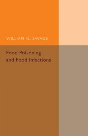 Livre Food Poisoning and Food Infections William G. Savage