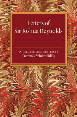 Könyv Letters of Sir Joshua Reynolds Frederick Whiley Hilles